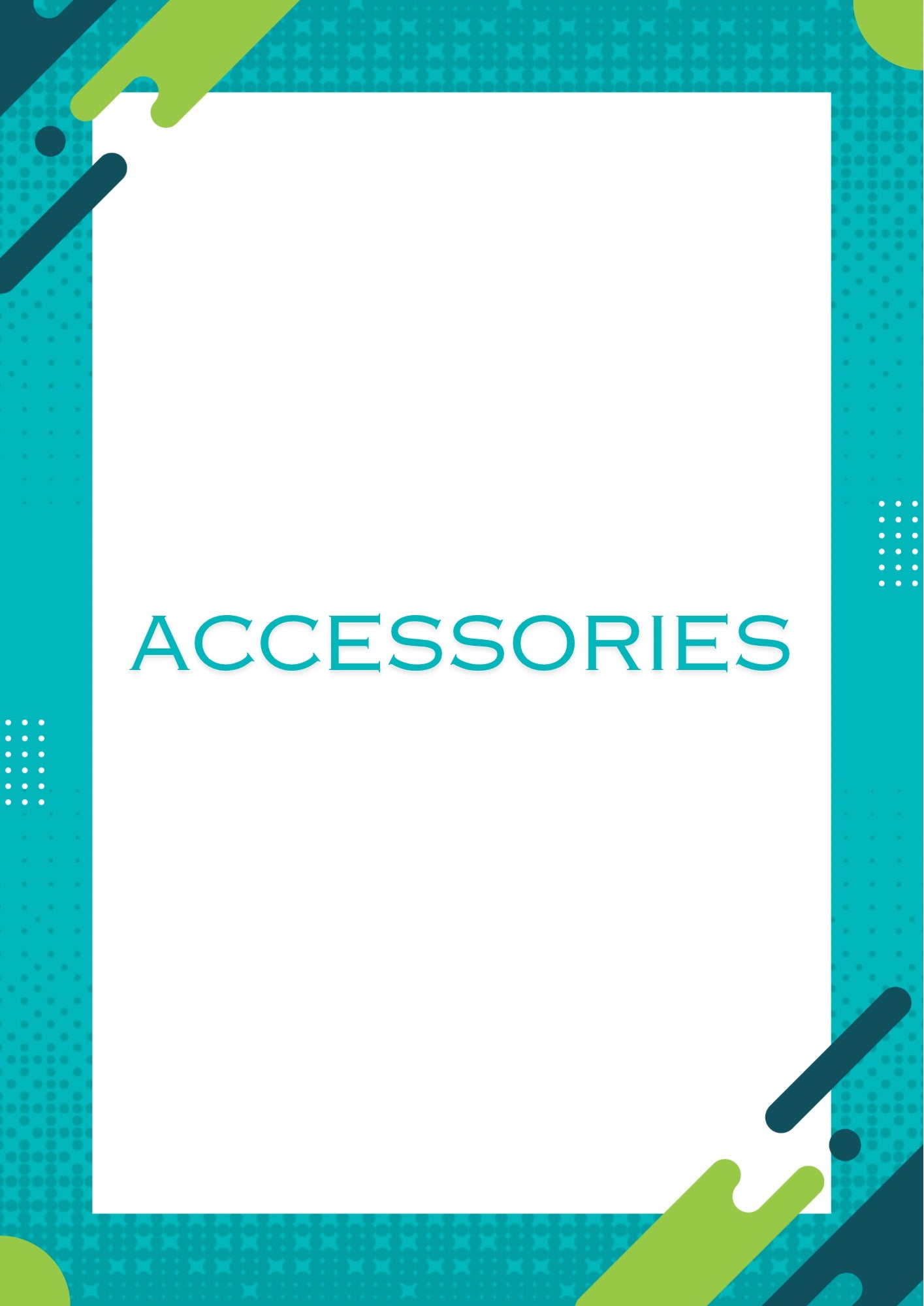 Accessories