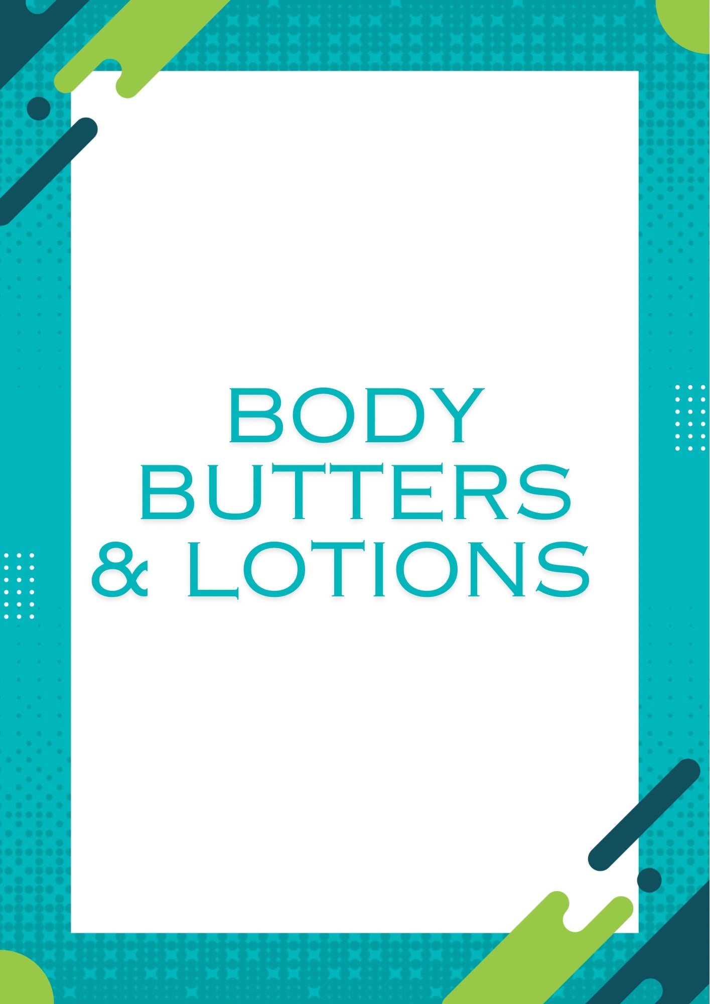 Body Butters & Lotion
